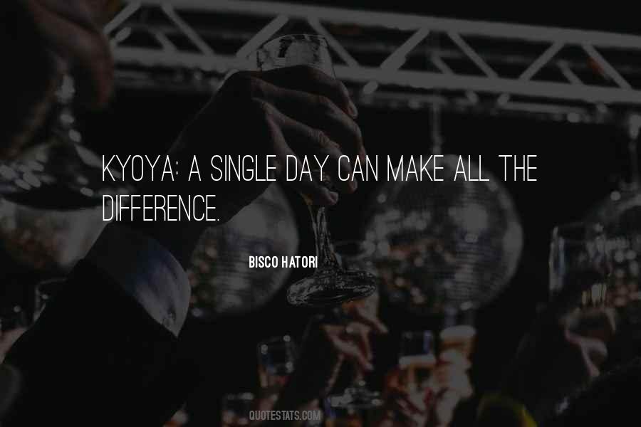 Quotes About A Single Day #687138