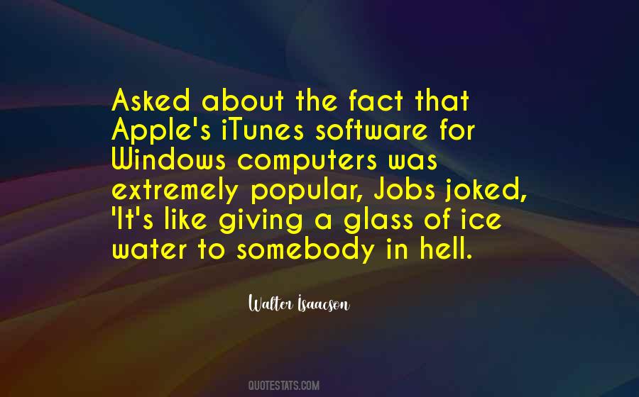 Steve Jobs Walter Isaacson Quotes #1262100