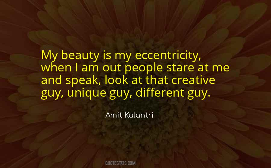 Quotes About Unique Minds #1658480