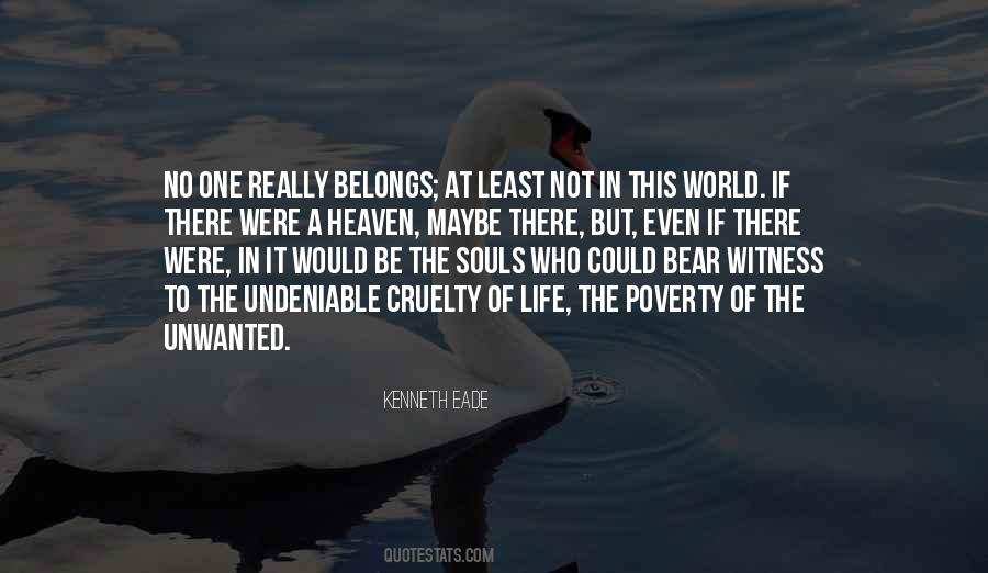 Quotes About Belonging To The World #1473078