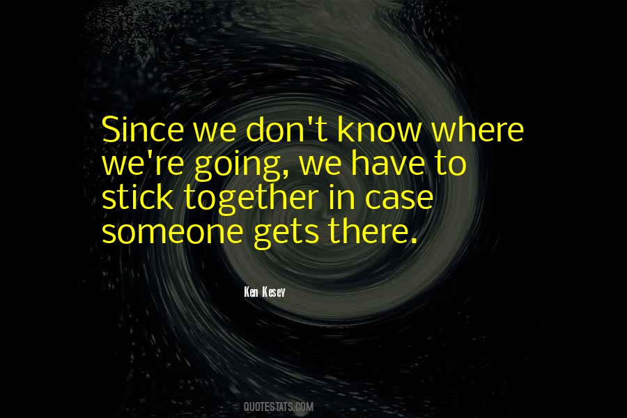 Stick In There Quotes #1092000