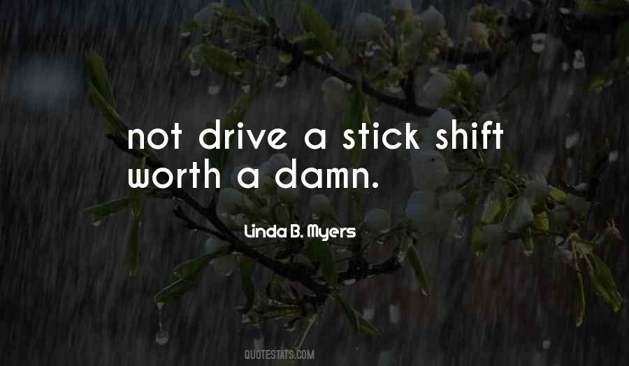 Stick Shift Quotes #357591