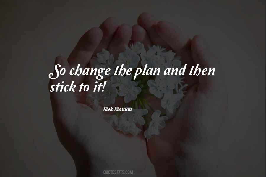 Stick To The Plan Quotes #1221952
