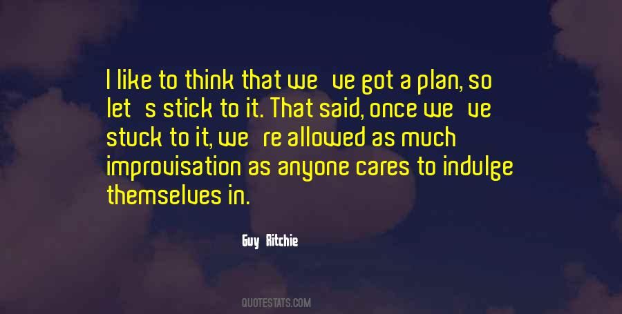 Stick To The Plan Quotes #187621