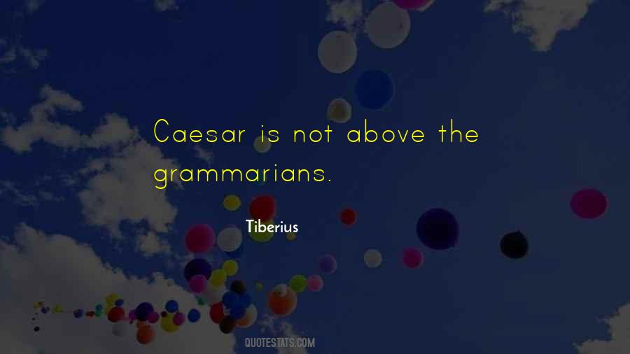 Quotes About Tiberius #1150183