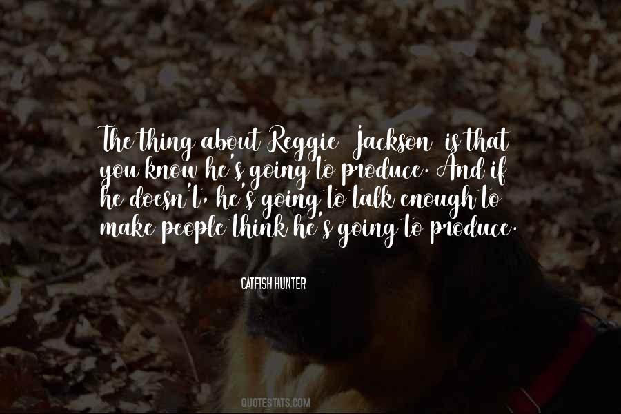 Quotes About Reggie Jackson #1757697