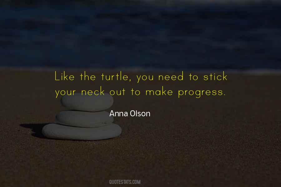 Stick Your Neck Out Quotes #1054832