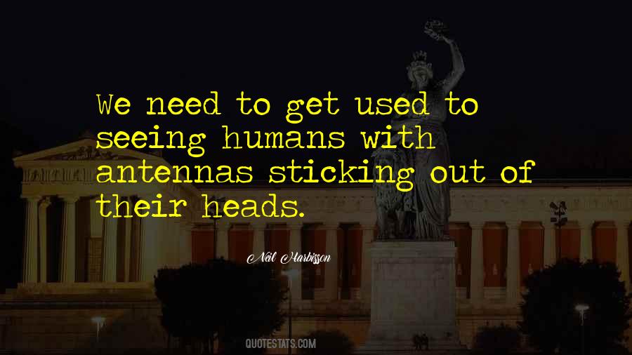 Sticking Out Quotes #1154416