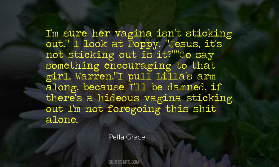 Sticking Out Quotes #1254068