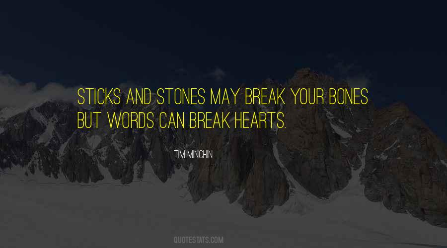 Sticks And Bones Quotes #1416607