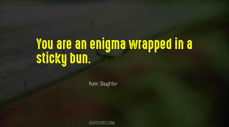 Sticky Bun Quotes #1821304