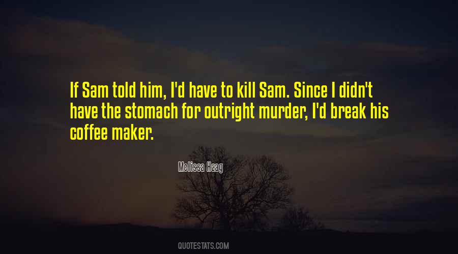 Quotes About Sam #1242686