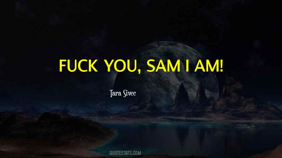 Quotes About Sam #1431162