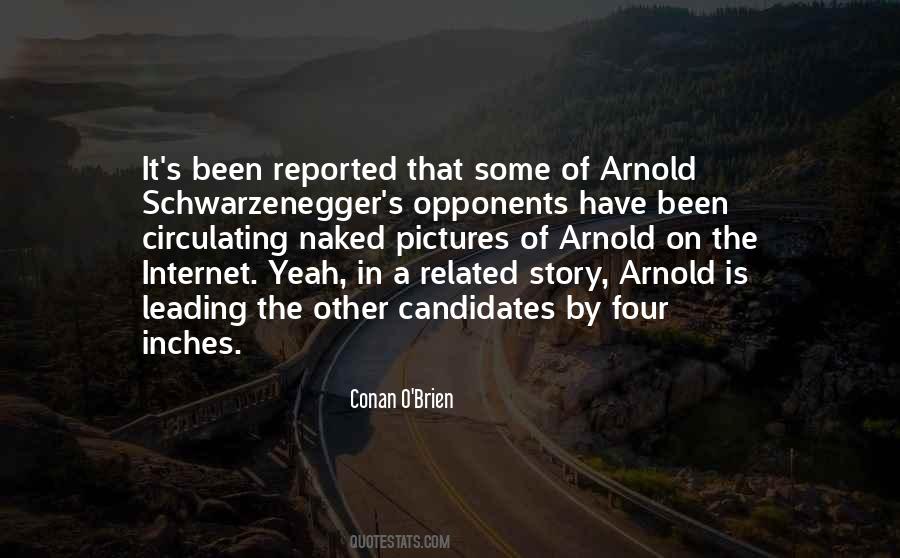 Quotes About Arnold Schwarzenegger #1791630