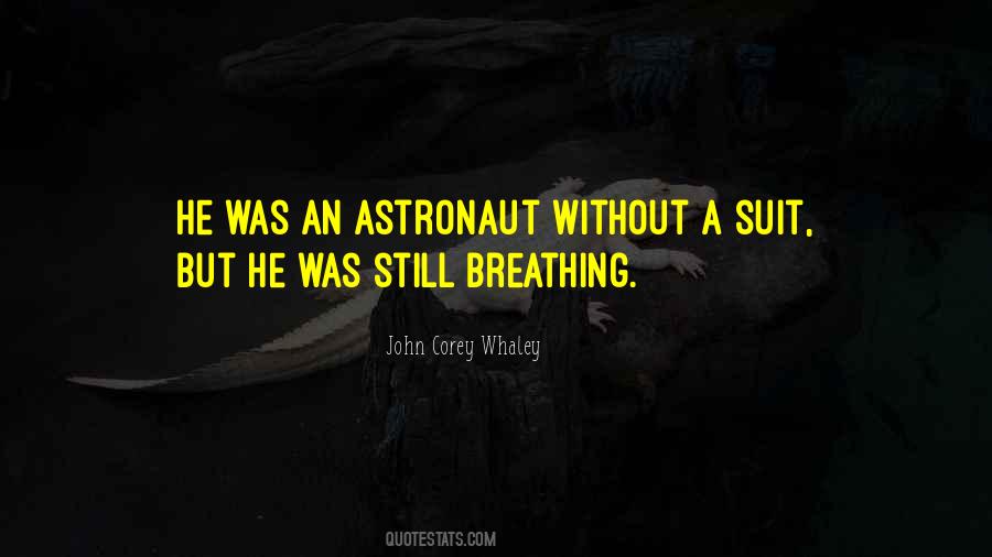 Still Breathing Quotes #623649