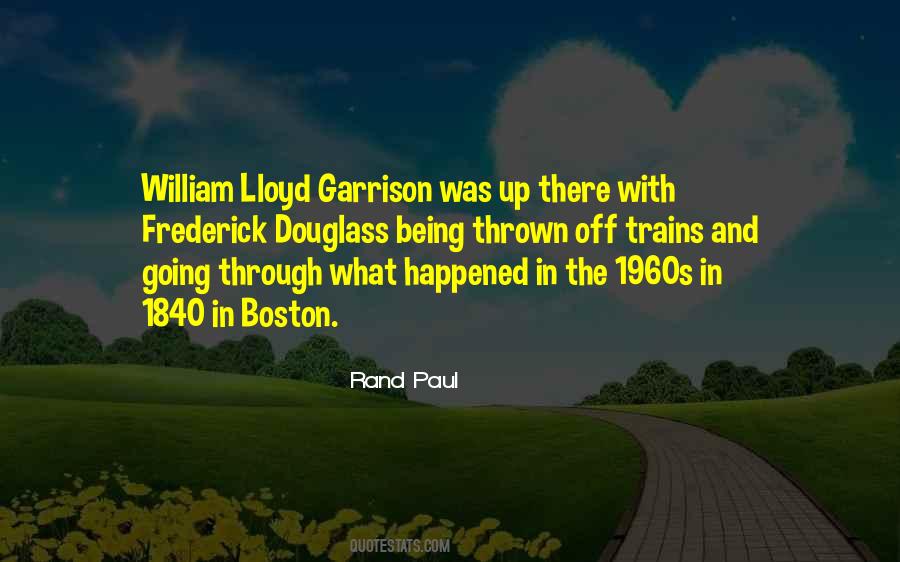 Quotes About William Lloyd Garrison #1704840