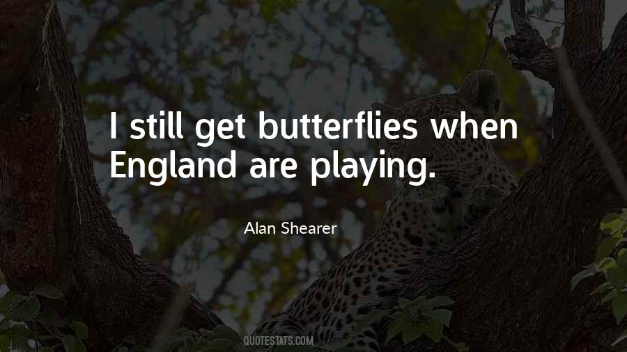 Still Get Butterflies Quotes #1610744