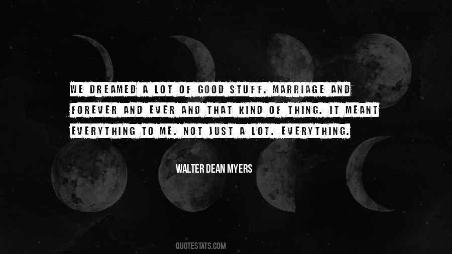 Quotes About Walter Dean Myers #1067982