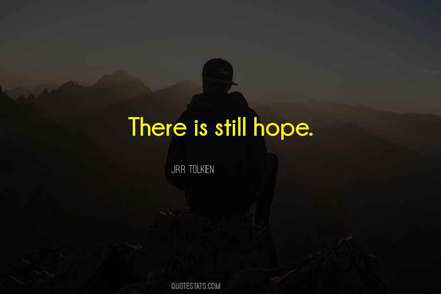 Still Hope Quotes #515986