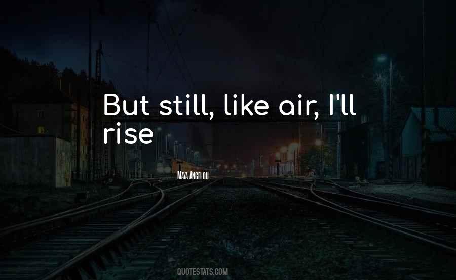 Still I Rise Quotes #148307