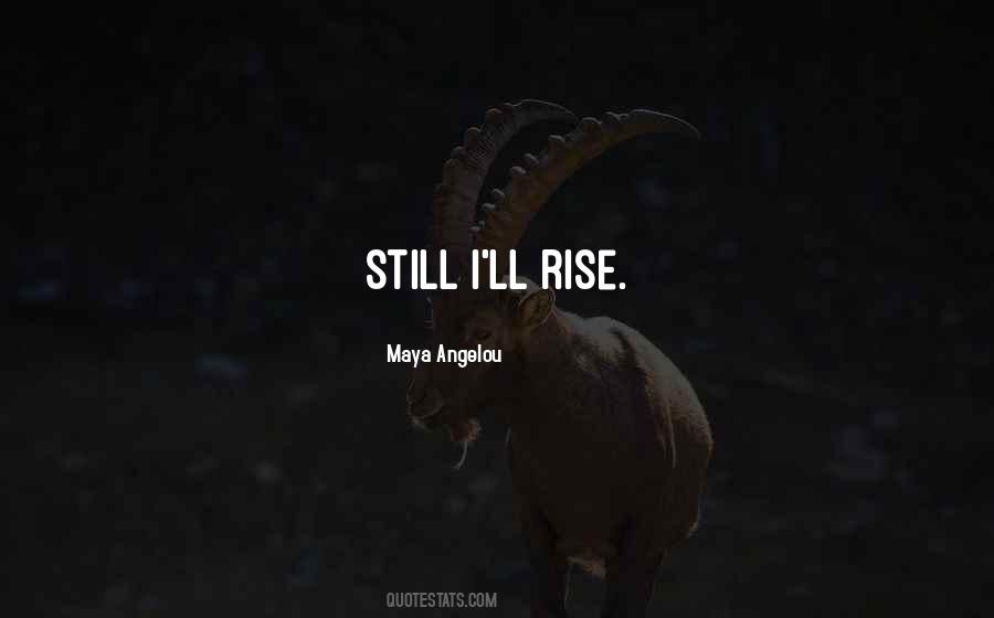 Still I Rise Quotes #256563