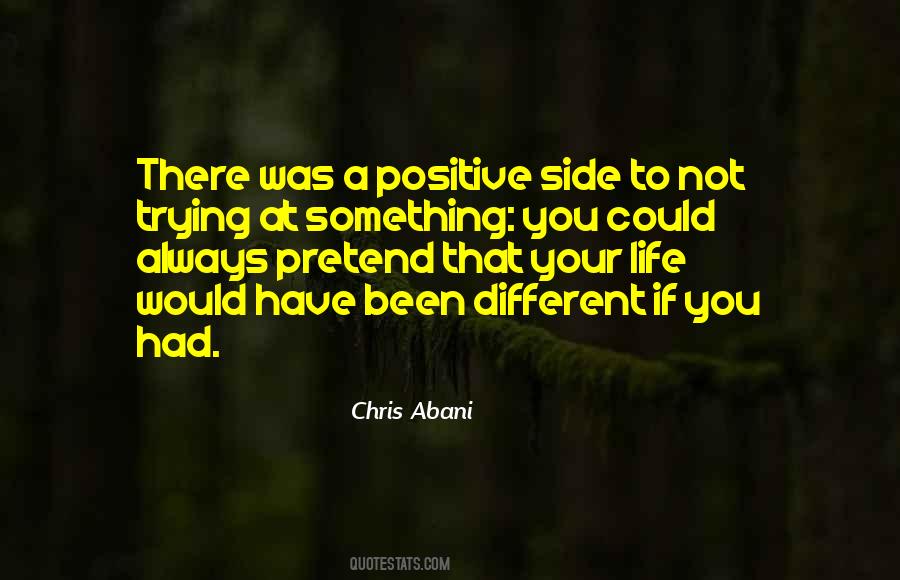 Quotes About Been Positive #772359