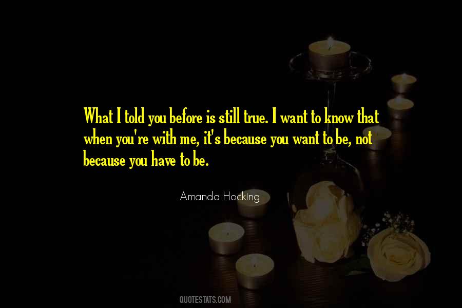 Still Want Me Quotes #151650