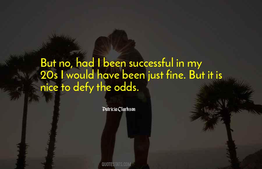 Quotes About Been Successful #1162191