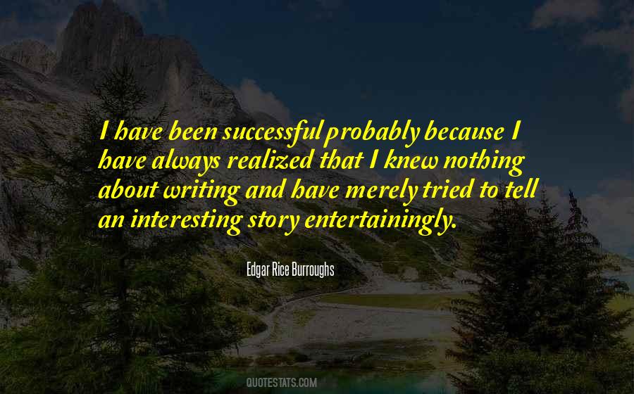 Quotes About Been Successful #1384715