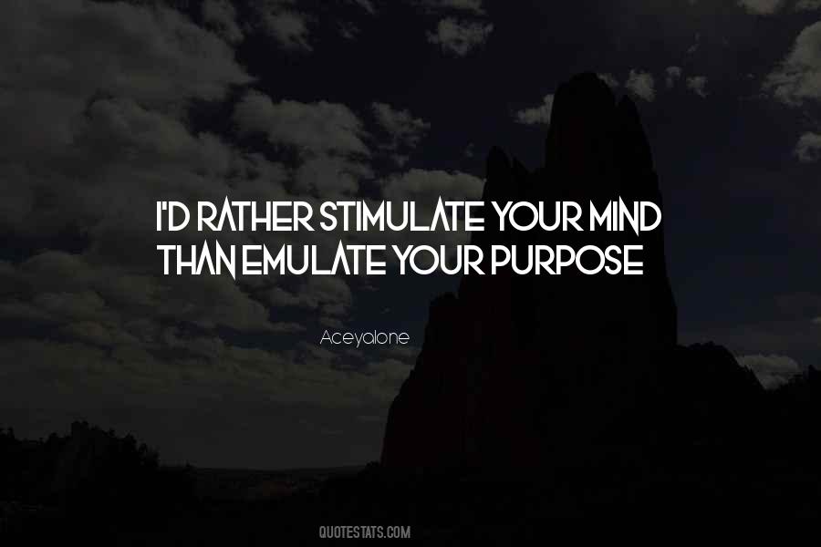 Stimulate Her Mind Quotes #564404