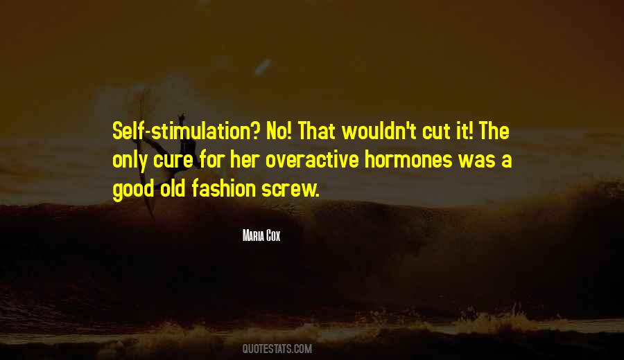 Stimulation Quotes #809282