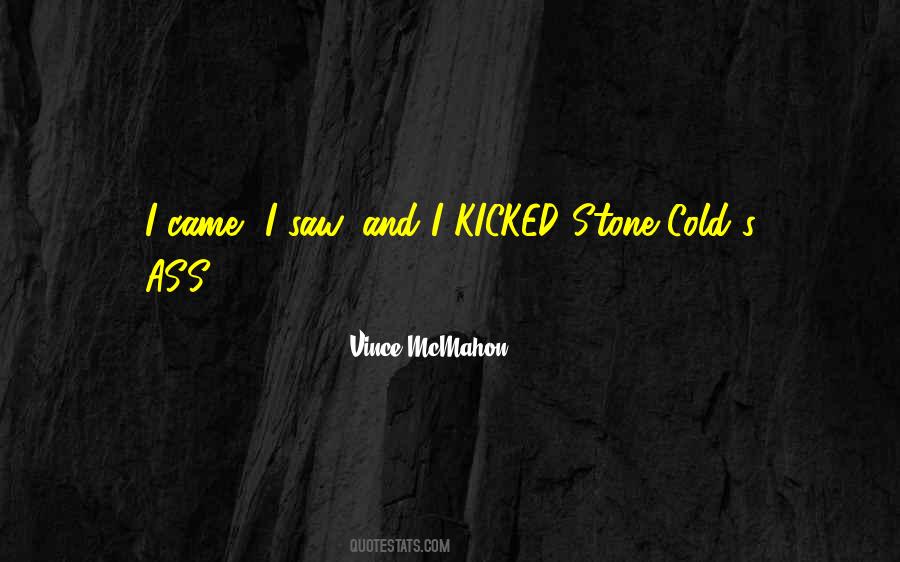 Stone Cold Quotes #1210238