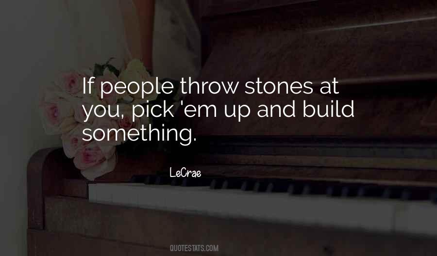 Stones Throw Quotes #1462761