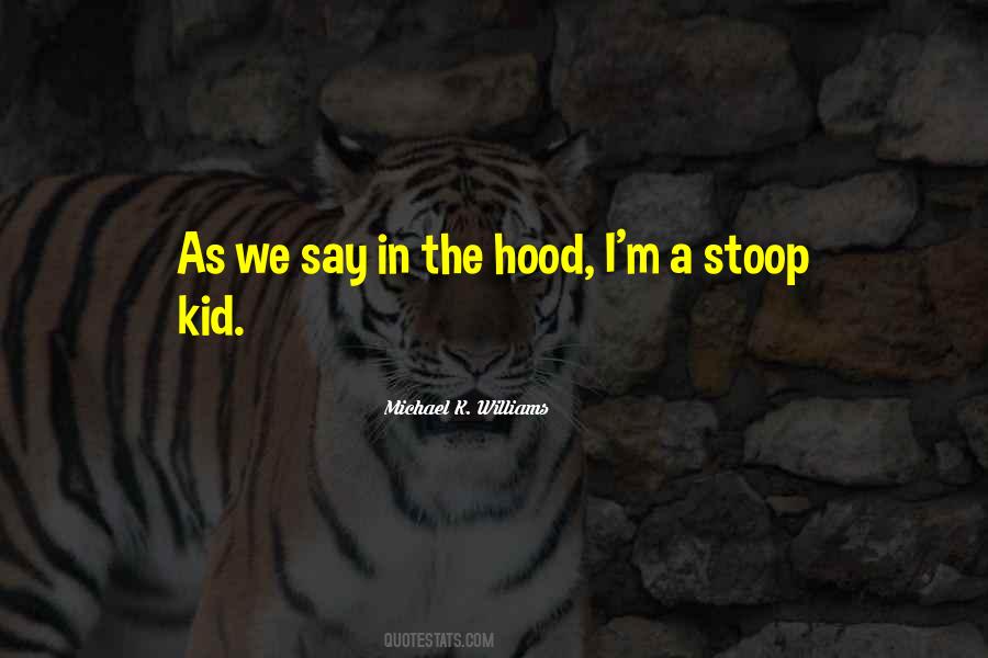 Stoop Kid Quotes #1431642