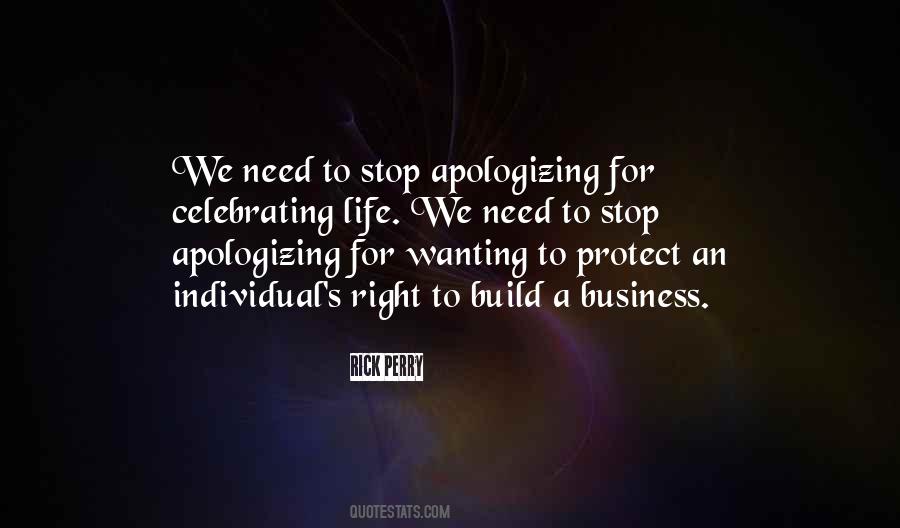 Stop Apologizing For Who You Are Quotes #645276