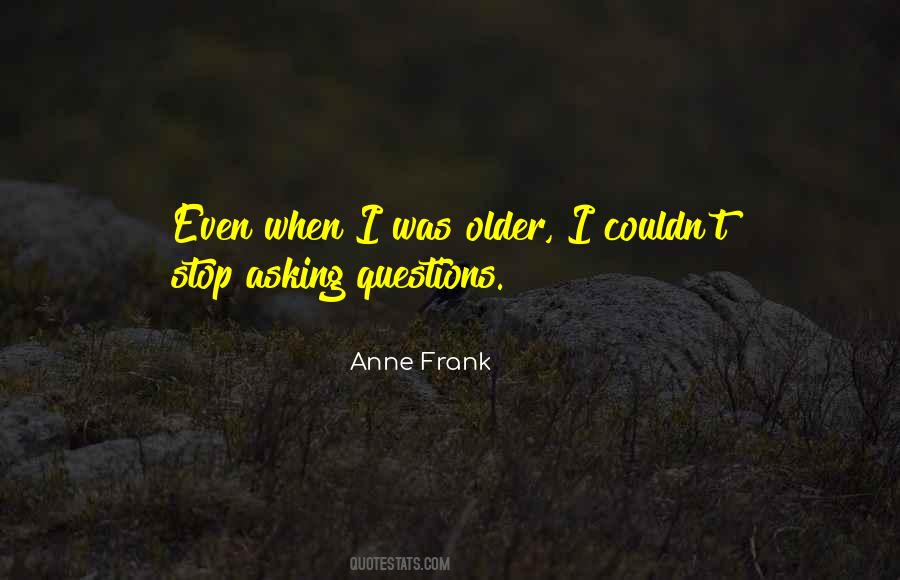 Stop Asking What If Quotes #389606