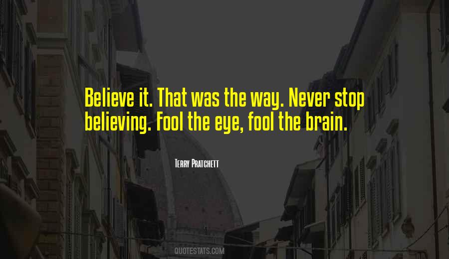 Stop Being A Fool Quotes #1305079