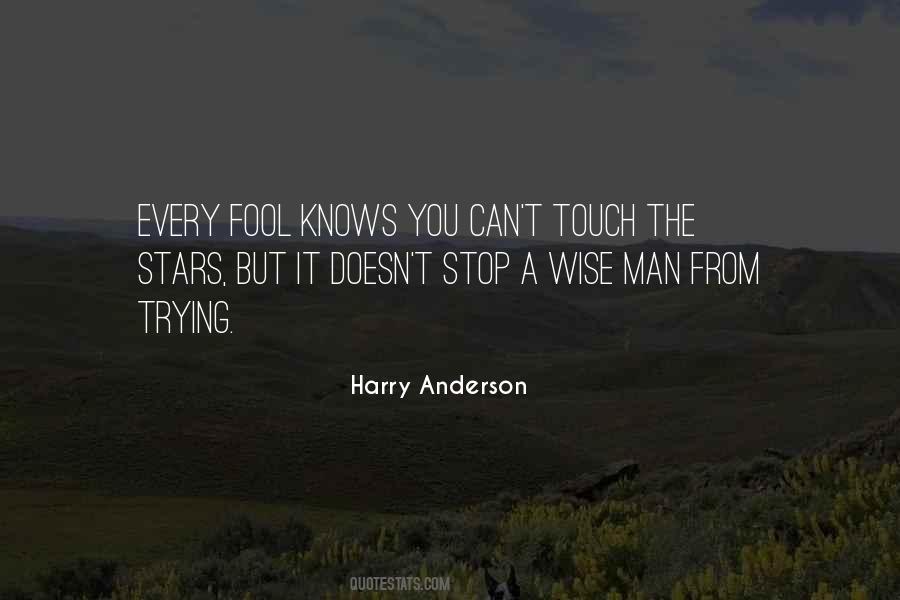 Stop Being A Fool Quotes #390074