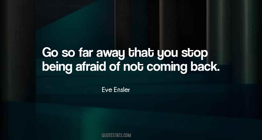 Stop Being Afraid Quotes #991585