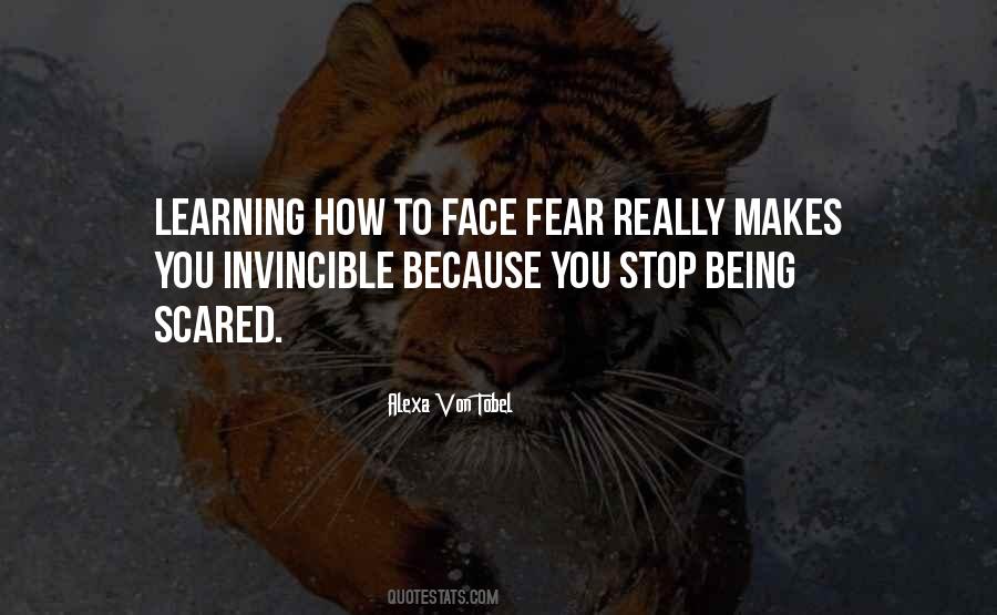 Stop Being Scared Quotes #886332