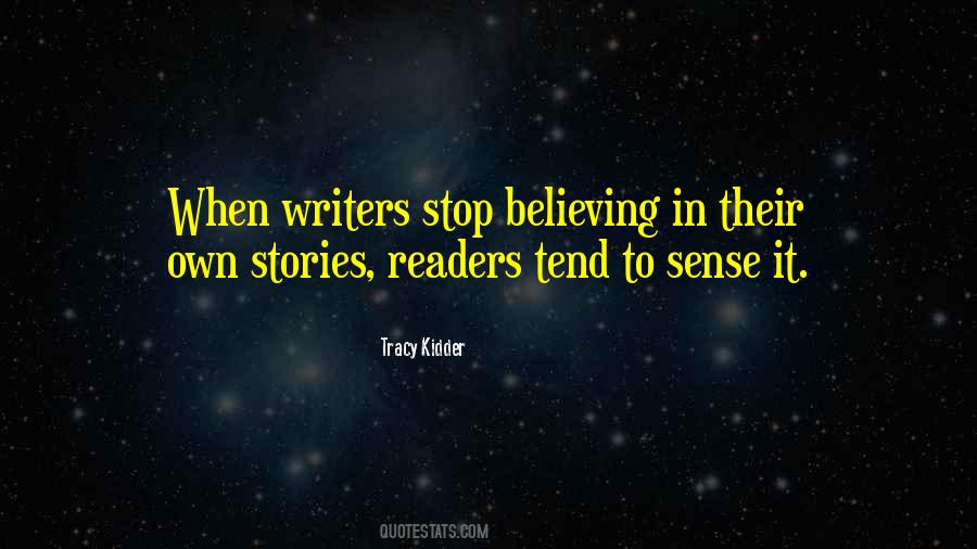 Stop Believing Quotes #1394599