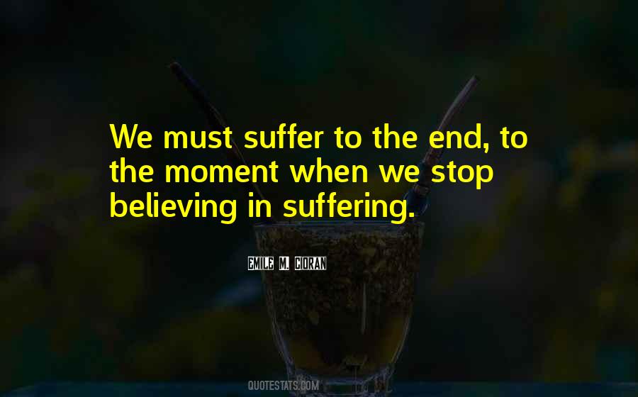 Stop Believing Quotes #343023