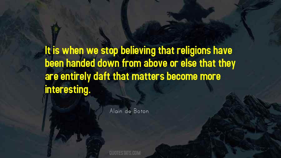 Stop Believing Quotes #447135