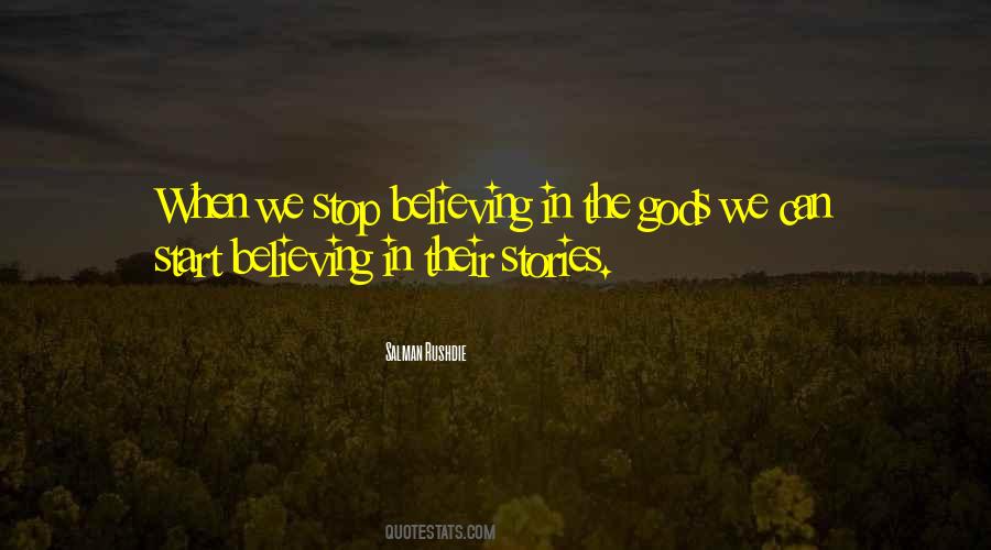 Stop Believing Quotes #819751