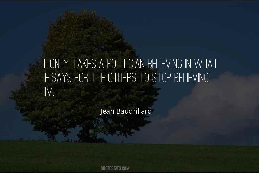 Stop Believing Quotes #867750