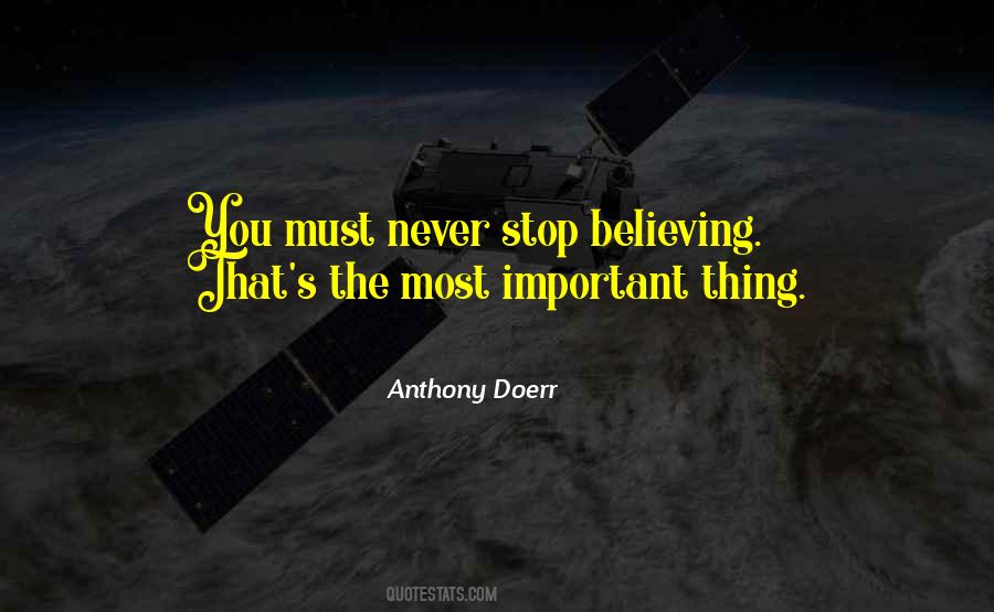 Stop Believing Quotes #909693