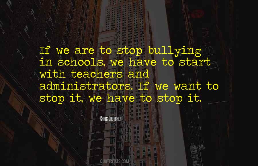 Stop Bullying In Schools Quotes #771041