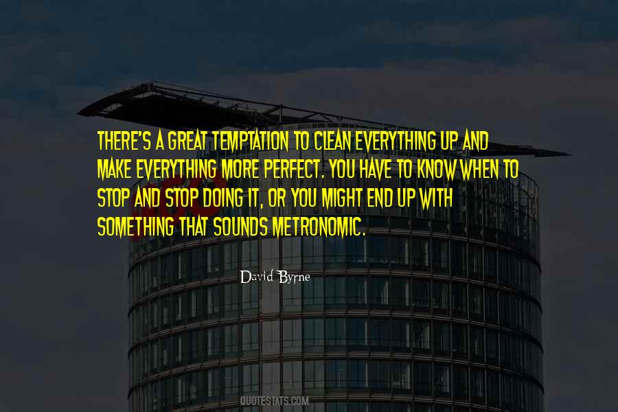 Stop Doing Something Quotes #1690336