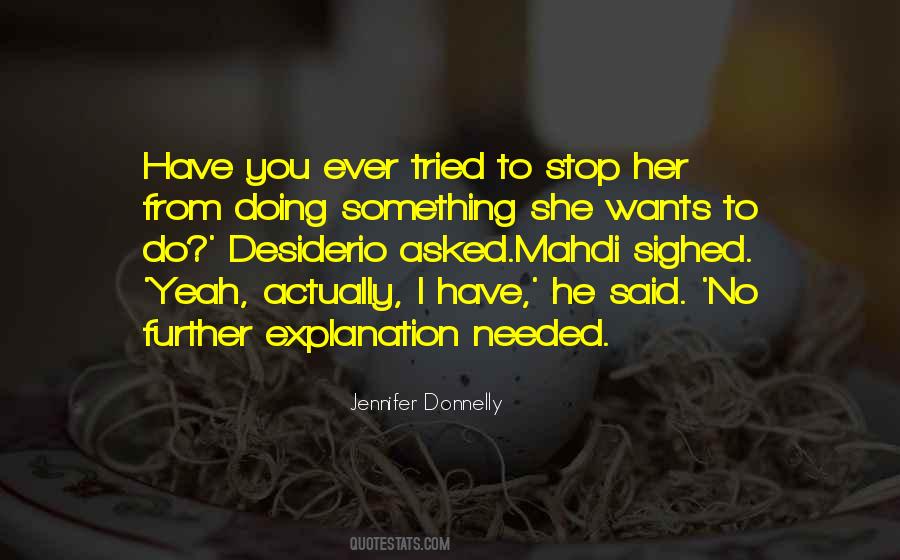 Stop Doing Something Quotes #215982