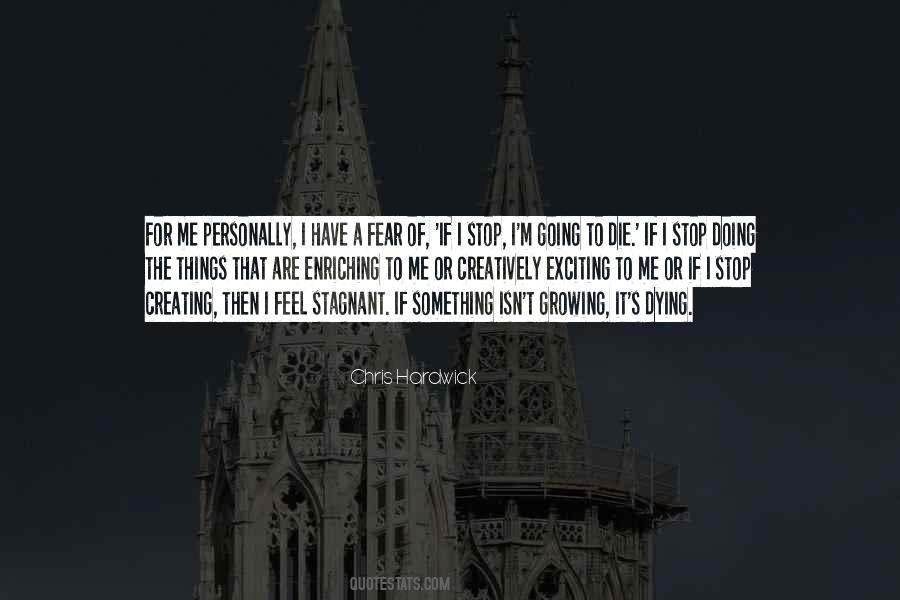 Stop Doing Something Quotes #307543